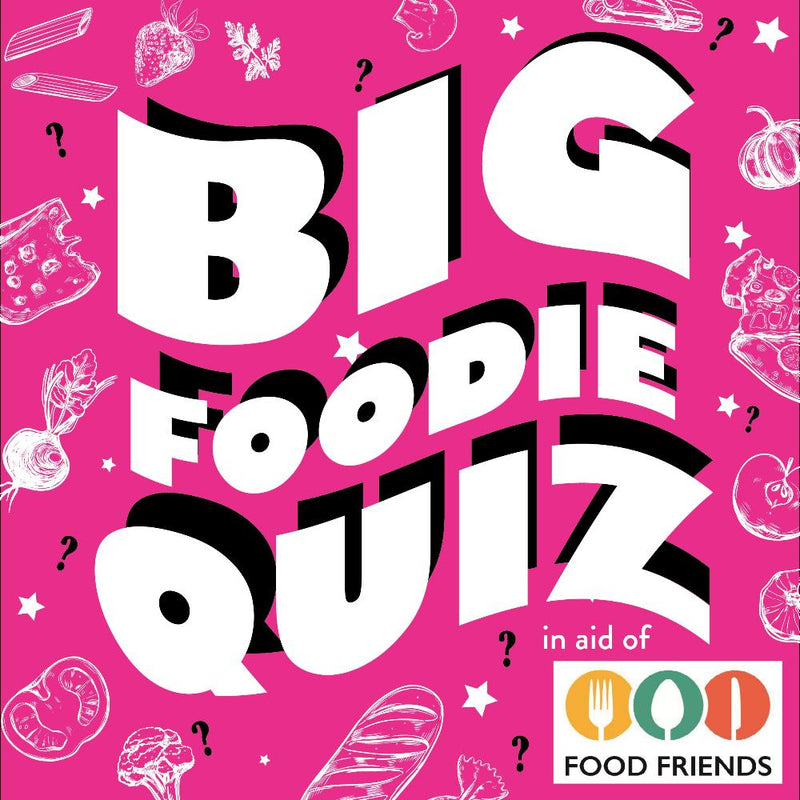 BIG FOODIE QUIZ EVENING